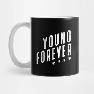 YOUNG FOREVER Mug